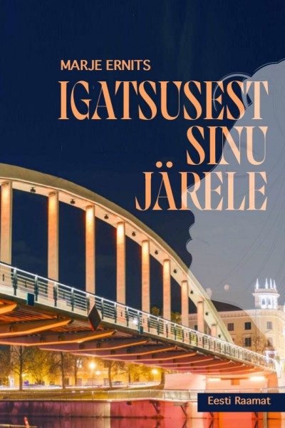 igatsusest_sinu_jarele