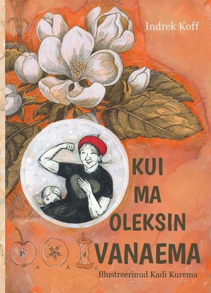 kui_ma_oleksin_vanaema